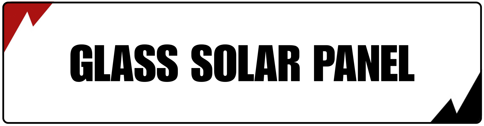 Glass Solar Panels